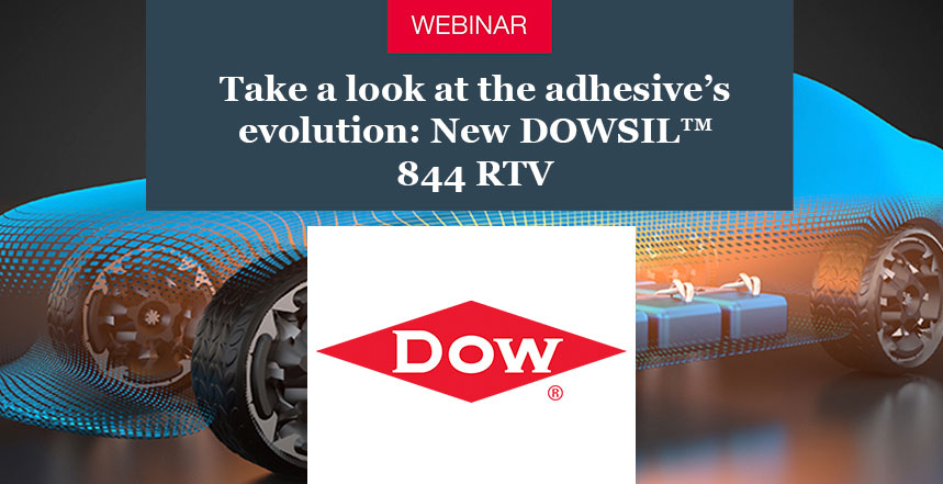 Webinar note introducing the new Dowsil™ 844 RTV Adhesive Sealant.